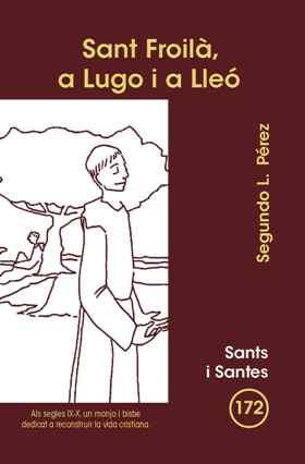SANT FROILÀ, A LUGO I A LLEÓ | 9788498054316 | PÉREZ, SEGUNDO LEANDRO