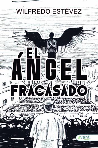 ÁNGEL FRACASADO, EL | 9791387805630 | ESTÉVEZ PINTOR, WILFREDO