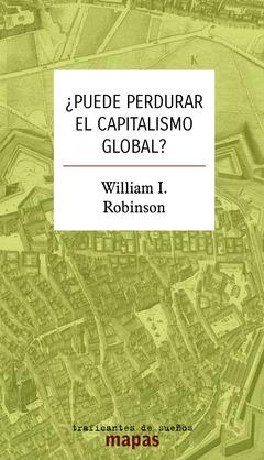 PUEDE PERDURAR EL CAPITALISMO GLOBAL? | 9788419833471 | ROBINSON, WILLIAM I.