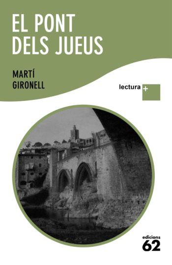 PONT DELS JUEUS, EL | 9788429763294 | GIRONELL, MARTÍ