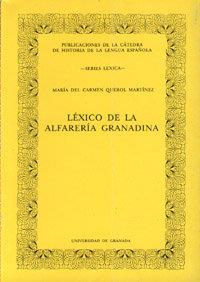 LÉXICO DE LA ALFARERÍA GRANADINA | 9788433817822 | QUEROL MARTÍNEZ, M DEL C.