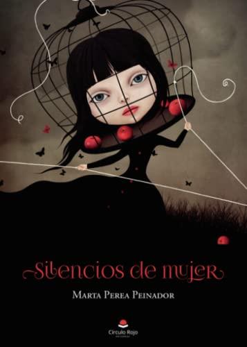 SILENCIOS DE MUJER | 9788411151719 | PEREA PEINADOR, MARTA