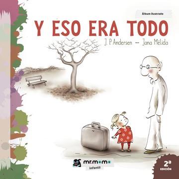 Y ESO ERA TODO | 9788417105044 | ANDERSEN, J. P. / MÉLIDA, JANA