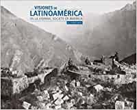 VISIONES DE LATINOAMÉRICA EN LA HISPANIC SOCIATY OF AMERICA : EL TERRITORIO | 9788412084641 | FERNÁNDEZ LÓPEZ, JOSÉ ANTONIO