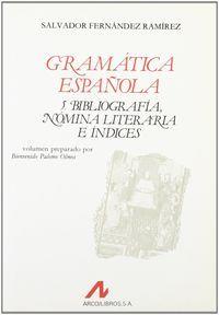 BIBLIOGRAFÍA, NÓMINA LITERARIA E ÍNDICES | 9788476350997 | FERNÁNDEZ RAMÍREZ, SALVADOR