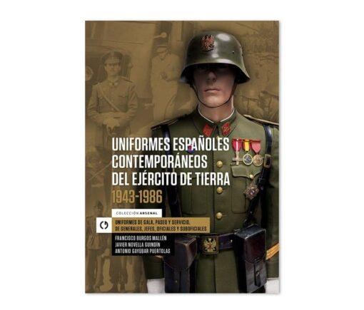 UNIFORMES ESPAÑOLES CONTEMPORÁNEOS DEL EJÉRCITO DE TIERRA 1943-1986 | 9788415126560 | NOVELLA GUINDÍN, JAVIER