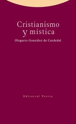 CRISTIANISMO Y MISTICA | 9788498795943 | GONZALEZ DE CARDEDAL, OLEGARIO