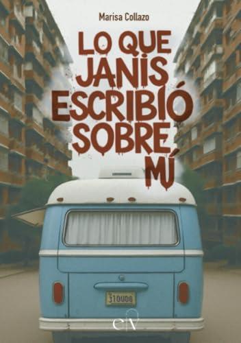 LO QUE JANIS ESCRIBIÓ SOBRE MÍ | 9788412904499 | COLLAZO, MARISA