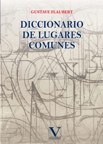 DICCIONARIO DE LUGARES COMUNES | 9788413371061 | FLAUBERT, GUSTAVO