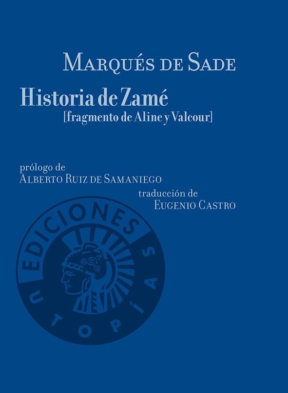 HISTORIA DE ZAMÉ | 9788494775246 | MARQUÉS DE SADE