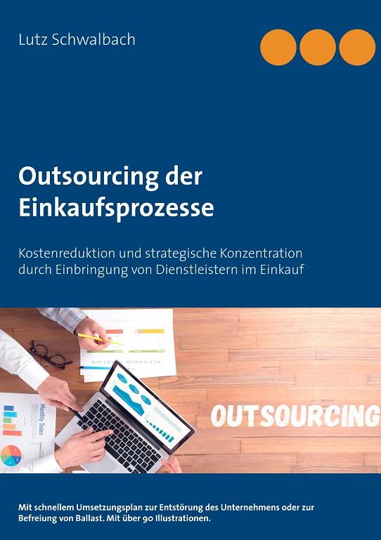 OUTSOURCING DER EINKAUFSPROZESSE | 9783750424852 | SCHWALBACH, LUTZ