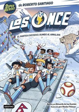 ONCE 12, LOS. EL PARTIDO DECISIVO: RUMBO AL HIMALAYA | 9788408326540 | SANTIAGO, ROBERTO / DE LOS SANTOS MOLINA, EDUARDO