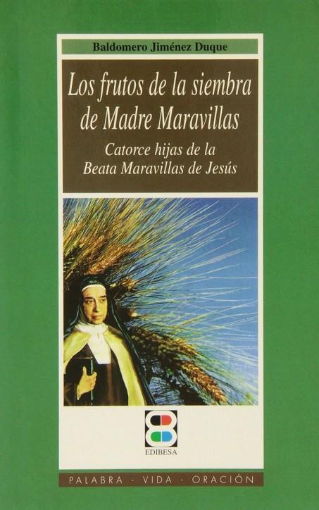 FRUTOS DE LA SIEMBRA DE MADRE MARAVILLAS | 9788489761629 | HEWET, WILLIAM