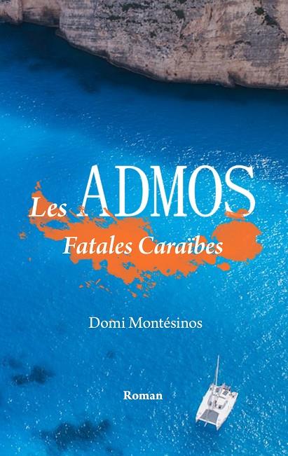 ADMOS, LES | 9782322185573 | MONTESINOS, DOMI