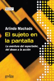 SUJETO EN LA PANTALLA, EL | 9788497841931 | MACHADO NETO, ARLINDO