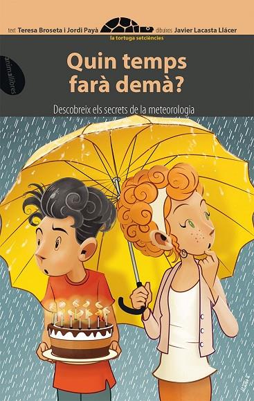 QUIN TEMPS FARÀ DEMÀ? | 9788416844067 | BROSETA, TERESA / PAYÀ, JORDI