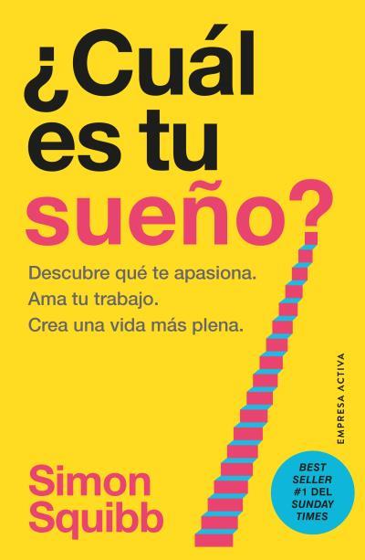 CUÁL ES TU SUEÑO? | 9788418308185 | SQUIBB, SIMON
