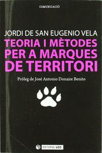 TEORIA I METODES PER A MARQUES DE TERRITORI | 9788497884433 | DE SAN EUGENIO VELA, JORDI