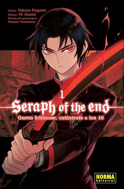 SERAPH OF THE END : GUREN ICHINOSE, CATÁSTROFE A LOS DIECISÉIS 01 | 9788467938890 | KAGAMI / YAMAMOTO / FURUYA