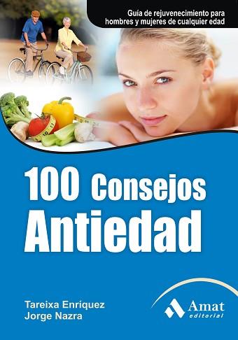 100 CONSEJOS ANTIEDAD | 9788497353823 | ENRÍQUEZ, TAREIXA / NAZRA, JORGE