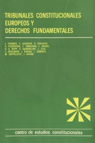 TRIBUNALES CONSTITUCIONALES EUROPEOS Y DERECHOS FUNDAMENTALES | 9788425907050 | FAVOREU, LOUIS