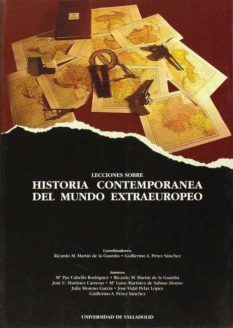 LECCIONES SOBRE HISTORIA CONTEMPORANEA DE MUNDO EXTRAEUROPEO | 9788477626633 | MARTIN DE LA GUARDIA, RICARDO / PEREZ SANCHEZ, GUILLERMO ANGEL