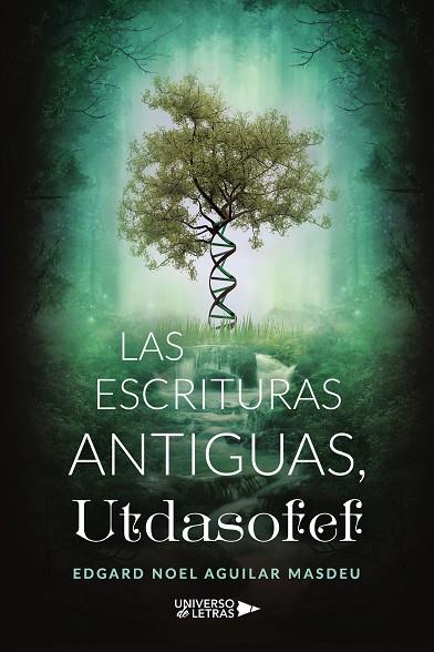ESCRITURAS ANTIGUAS, UTDASOFEF, LAS | 9788418570568 | AGUILAR MASDEU, EDGARD NOEL