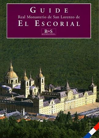 GUIDE REAL MONASTERIO DE SAN LORENZO DE EL ESCORIAL (ED. EN FRANCÉS) | 9788471203564 | GARCÍA-FRÍAS CHECA, CARMEN
