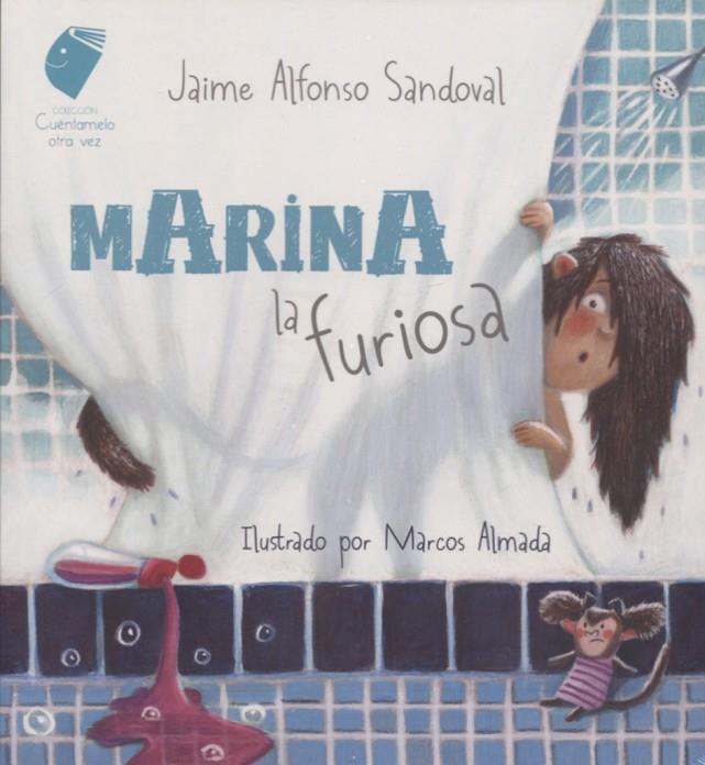 MARINA LA FURIOSA | 9786078306046 | SANDOVAL, JAIME ALFONSO
