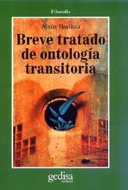 BREVE TRATADO DE ONTOLOGÍA TRANSITORIA | 9788474328998 | BADIOU, ALAIN