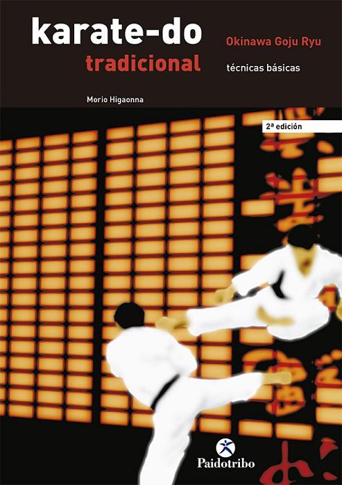 KARATE-DO TRADICIONAL. TÉCNICAS BÁSICAS | 9788480193276 | HIGAONNA, MORIO