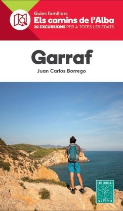 GARRAF - ELS CAMINS DE L'ALBA | 9788480909112 | BORREGO, JUAN CARLOS
