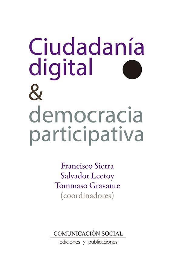 CIUDADANIA DIGITAL & DEMOCRACIA PARTICIPATIVA | 9788417600044 | LEETOY, SALVADOR