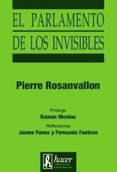 PARLAMENTO DE LOS INVISIBLES | 9788496913325 | ROSANVALLON, PIERRE