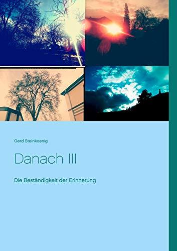 DANACH III | 9783749470068 | STEINKOENIG, GERD