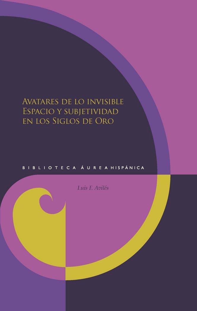 AVATARES DE LO INVISIBLE | 9788416922048 | AVILES, LUIS F.