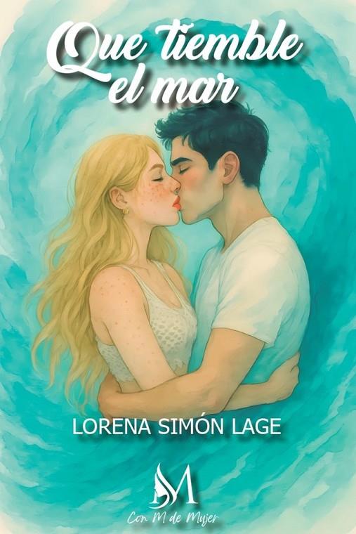 QUE TIEMBLE EL MAR | 9791387615796 | SIMON LAGE, LORENA