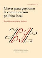 CLAVES PARA GESTIONAR LA COMUNICACIÓN POLÍTICA LOCAL | 9788492860845 | ZAMORA MEDINA, ROCÍO