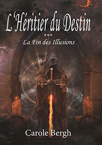 HÉRITIER DU DESTIN TOME 3, L' | 9782322184538 | BERGH, CAROLE
