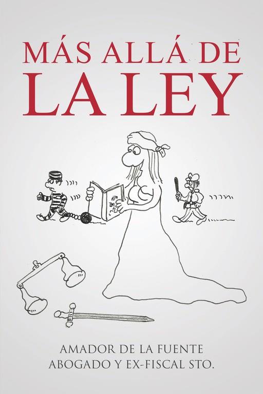 MÁS ALLÁ DE LA LEY | 9788491124559 | DE LA FUENTE, AMADOR