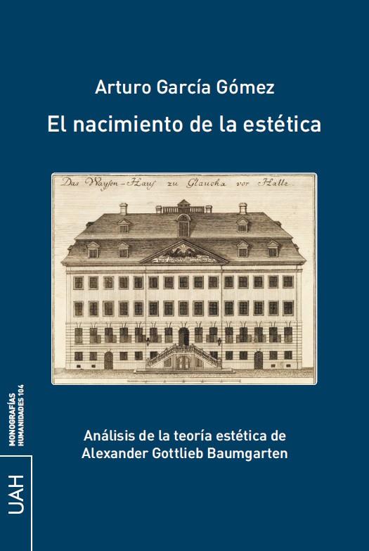 NACIMIENTO DE LA ESTÉTICA, EL | 9788410432352 | GARCIA GOMEZ, ARTURO