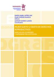 MUJER SUJETO U OBJETO DE DERECHOS REPRODUCTIVOS | 9788413132129 | NUÑEZ PAZ, MARÍA ISABEL