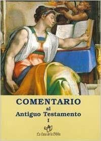 COMENTARIO AL ANTIGUO TESTAMENTO - I | 9788481691573 | CASA DE LA BIBLIA