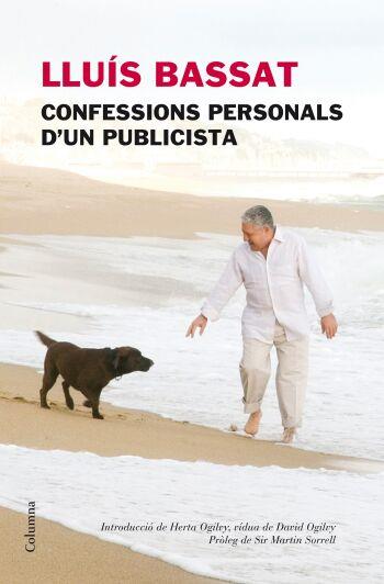 LLUÍS BASSAT, CONFESSIONS PERSONALS D'UN PUBLICISTA | 9788466409230 | BASSAT, LUIS