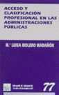 ACCESO Y CLASIFICACIÓN PROFESIONAL EN LAS ADMINISTRACIONES PÚBLICAS | 9788480027854 | MOLERO MARAÑÓN, MARÍA LUISA