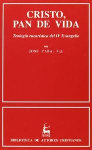 CRISTO, PAN DE VIDA. | 9788479140885 | CABA, JOSÉ