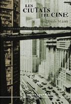 CIUTATS I EL CINE, LES | 9788496841994 | MARTÍ LÓPEZ, JORDI