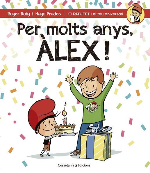 PER MOLTS ANYS, ÀLEX | 9788490344217 | ROIG, ROGER / PRADES, HUGO