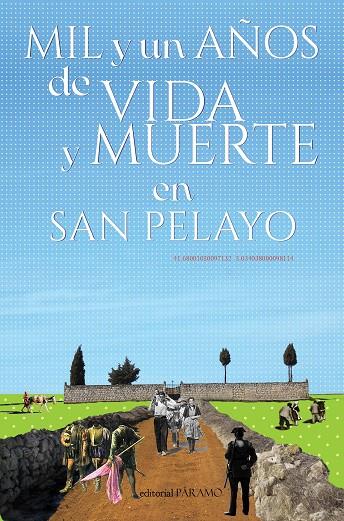 MIL Y UN AÑOS DE VIDA Y MUERTE EN SAN PELAYO | 9788412458428 | ÁLVAREZ ASTRUGA, RAÚL/CAMPELO BERMEJO, JAVIER/ROBLEDO, JOAQUÍN/HERNÁNDEZ, VIRGINIA