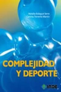 COMPLEJIDAD Y DEPORTE | 9788497292894 | BALAGUE, NATALIA /  TORRENTS, CARLOTA